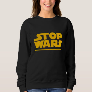 Stop Wars Parodie Logo T-Shirt Sweatshirt
