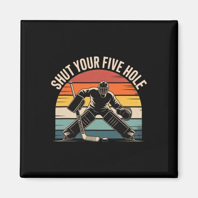 Stopf Dein Fünf-Loch Retro-Hockey-Torwart  Magnet (Vorne)