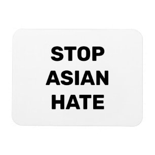 Stopp Asian Hate, Schwarz-weißes Zeichen Magnet
