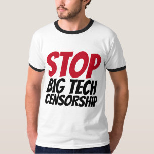 STOPP BIG TECH CENSORIP T - SHIRT