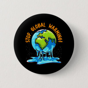 Stopp der globalen Erwärmung Klimawandel Earth Day Button