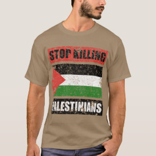 Stopp der Tötung der Palästinenser T-Shirt
