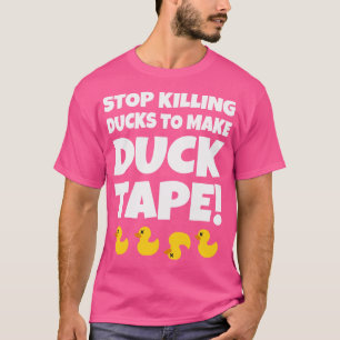 Stopp der Tötung von Enten, um Duckband zu machen T-Shirt