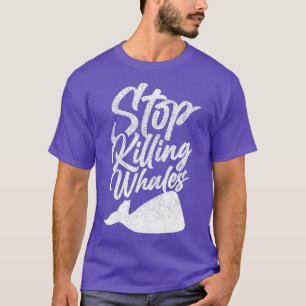 Stopp der Tötung von Walen 2 T-Shirt