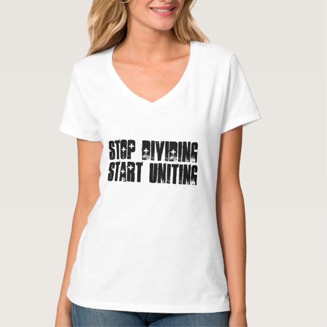 STOPP DIVIDING START EINHEITLICHE T - SHIRT (Vorderseite)