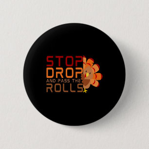 Stopp Drop und P die Rolls Türkei Erntedank Button