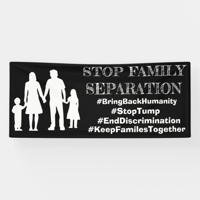 STOPP FAMILY SEPARATION Anti-Trump-Einwanderungsze Banner (Horizontal)