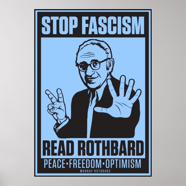 Stopp Faschismus: Lesen Sie Rothbard Print Poster (Vorne)