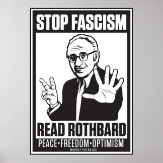 Stopp Faschismus: Lesen Sie Rothbard Print Poster