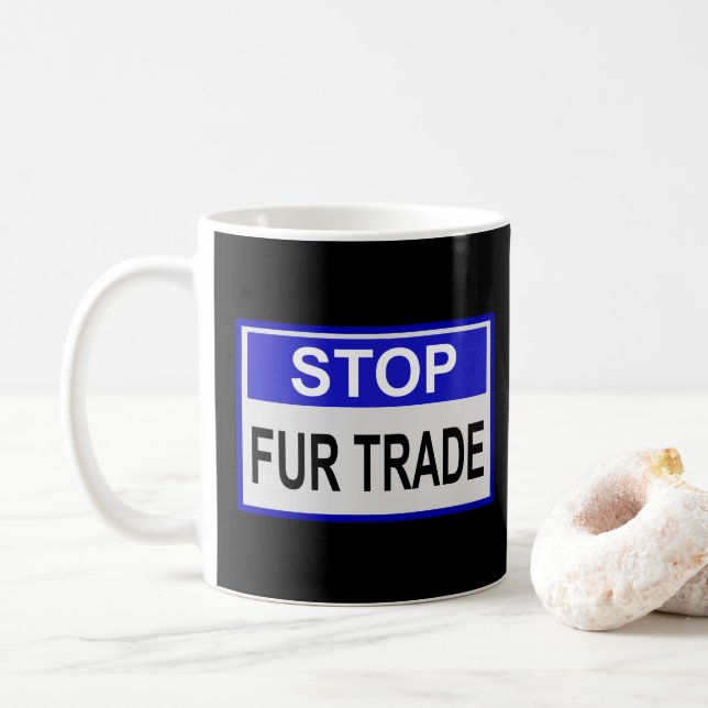 Stopp Fur Trade Blue Schild Kaffeetasse (Mit Donut)