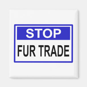 Stopp Fur Trade Blue Schild Magnet