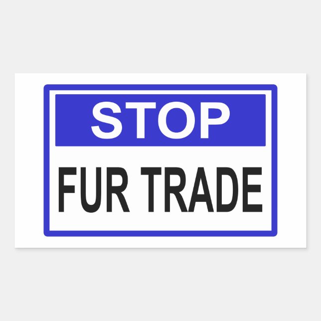 Stopp Fur Trade Blue Schild Rechteckiger Aufkleber (Vorderseite)