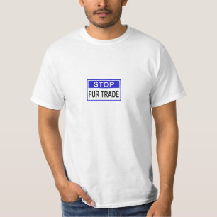 Stopp Fur Trade Blue Schild T-Shirt