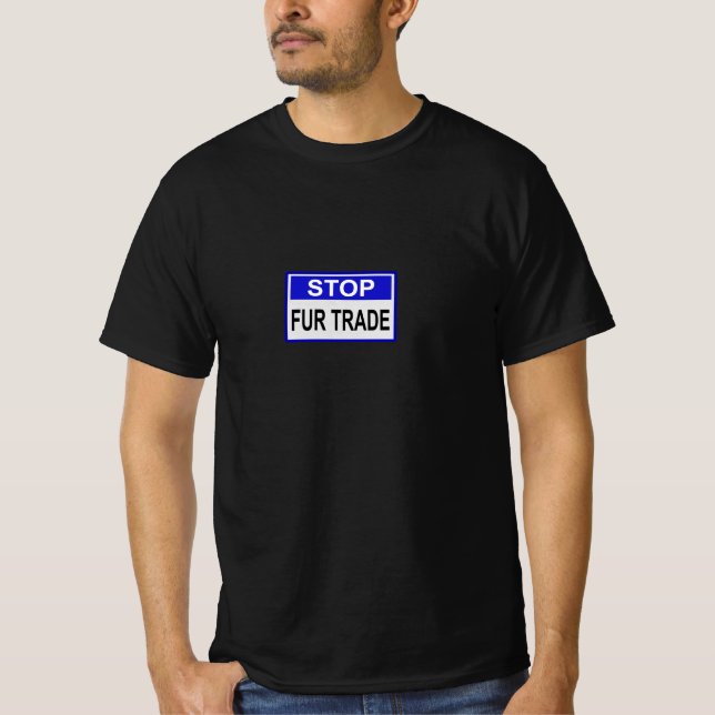 Stopp Fur Trade Blue Schild T-Shirt (Vorderseite)