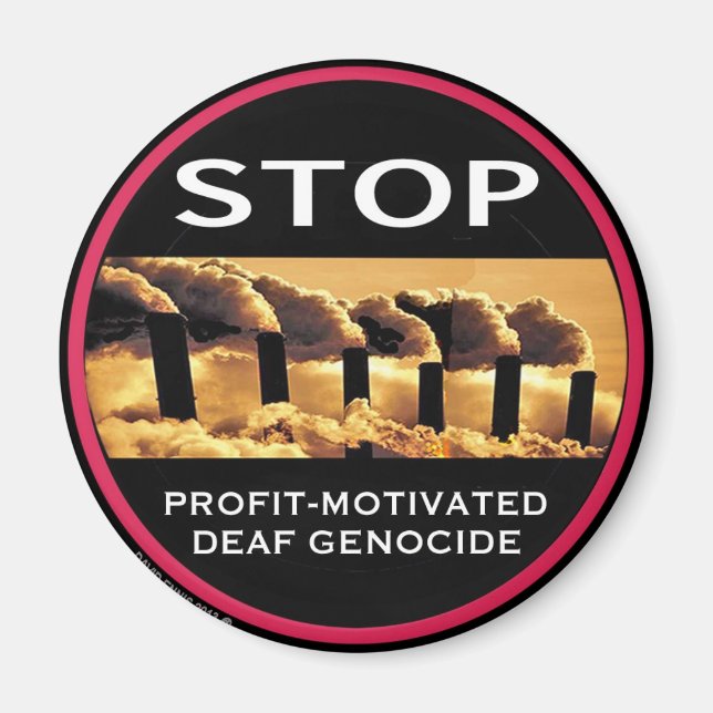 Stopp gewinnmotivierter Deaf-Genozid-Magnet Magnet (Vorne)