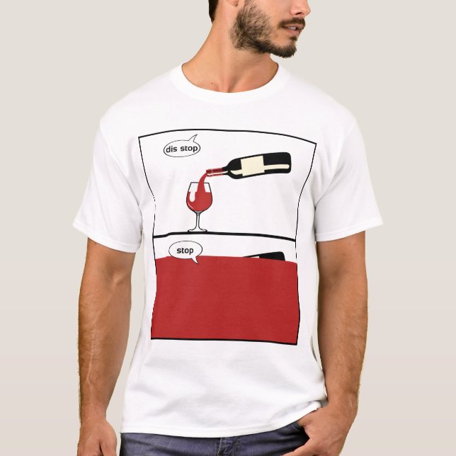 Stopp Humor Rotalkohol Flasche 4 T-Shirt (Vorderseite)