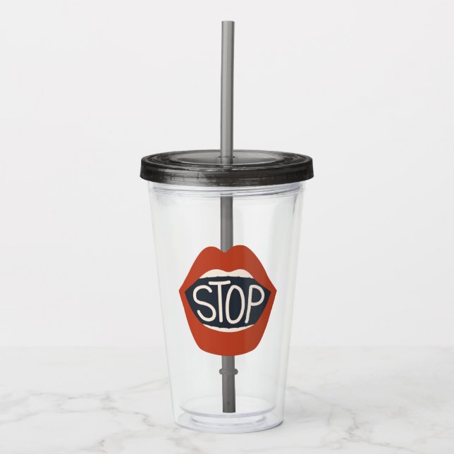 Stopp Lippen Acryltrinkbecher (Vorderseite)