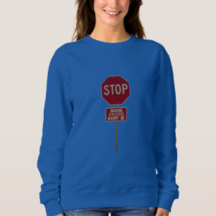 Stopp Making Entschuldigung, Marry Me Sweatshirt