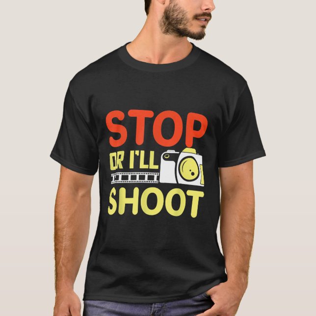 Stopp oder ich schiebe lustige Fotografen T-Shirt (Vorderseite)