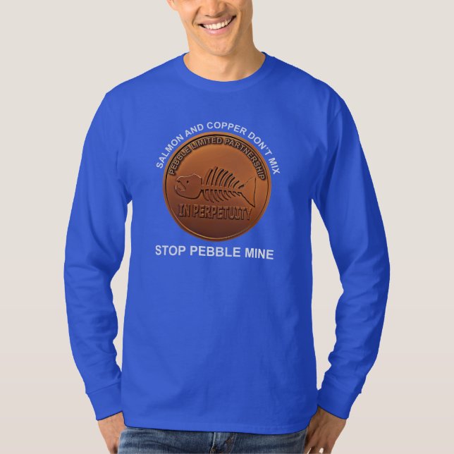 Stopp Pebble Mine - Pebble Mine Penny T-Shirt (Vorderseite)