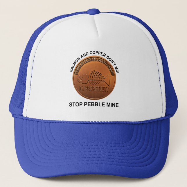 Stopp Pebble Mine - Pebble Mine Penny Truckerkappe (Vorderseite)