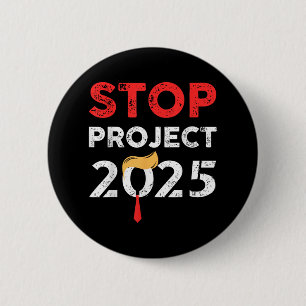 Stopp Project 2025 Trumps Project Anti Trump Button