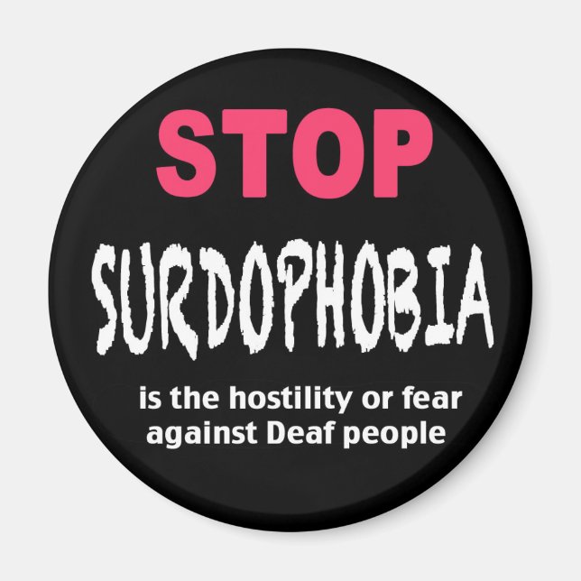Stopp-Surdophobia-Magnet Magnet (Vorne)