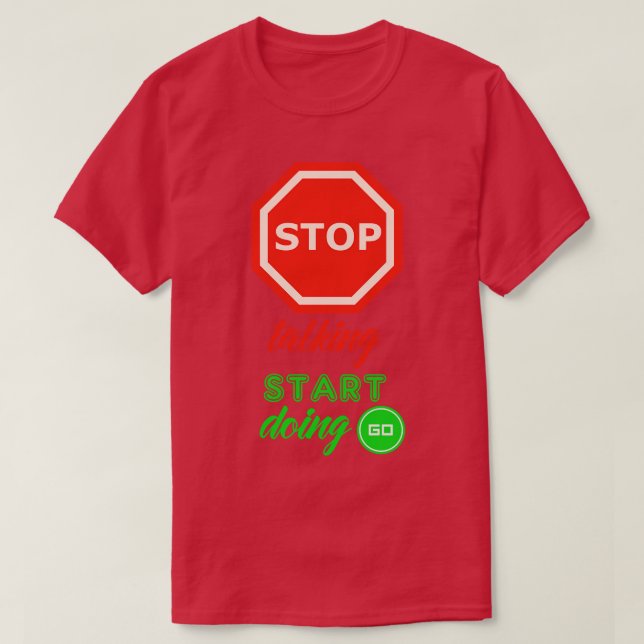 Stopp Talking Start Doing T-Shirt (Design vorne)