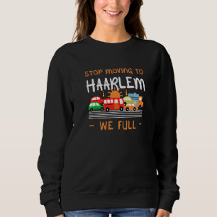 Stopp Umzug nach Haarlem Wir Full Netherlands Spaß Sweatshirt