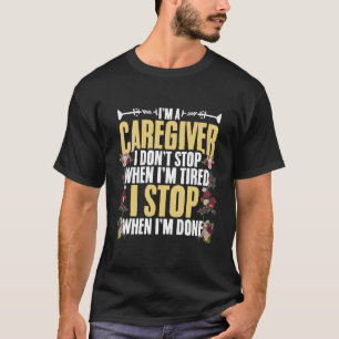 Stopp, wenn ich fertig bin, um Krankenpfleger zu v T-Shirt