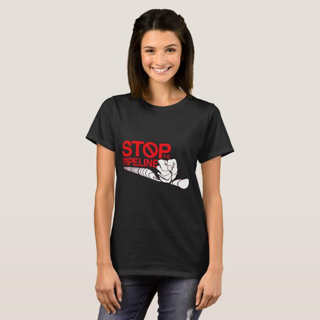 Stoppen des Pipelines T-Shirt (Vorne ganz)