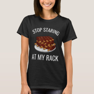 Stoppen Sie an meinem Rack lustigen Rack Ribs Barb T-Shirt