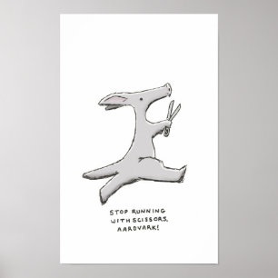 stoppen Sie Betrieb mit Scheren, Aardvark! Poster