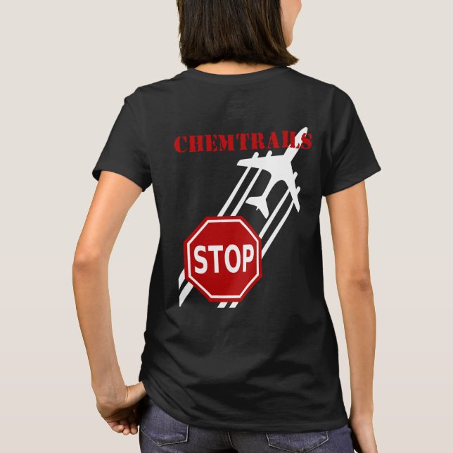 Stoppen Sie Chemtrails Dunkelheitst-shirt T-Shirt (Rückseite)