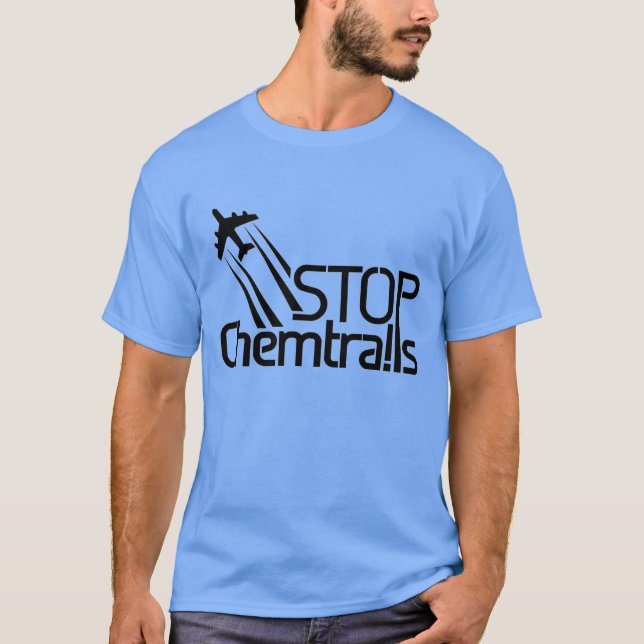 Stoppen Sie Chemtrails T - Shirt (Vorderseite)