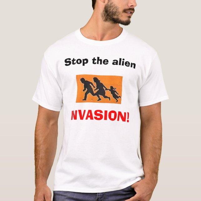Stoppen Sie das alien, INVASION! T-Shirt (Vorderseite)