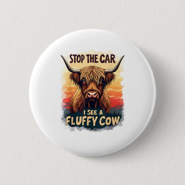 Stoppen Sie das Auto I sehen Fluffy Kuh Retro High Button (Vorderseite)