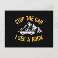 Stoppen Sie das Auto Ich sehe einen Rock Collector