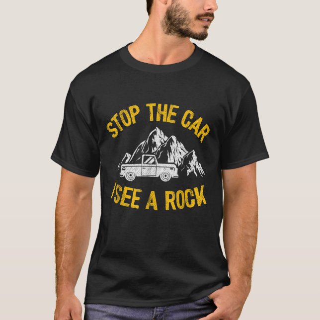 Stoppen Sie das Auto Ich sehe einen Rock Collector T-Shirt (Vorderseite)