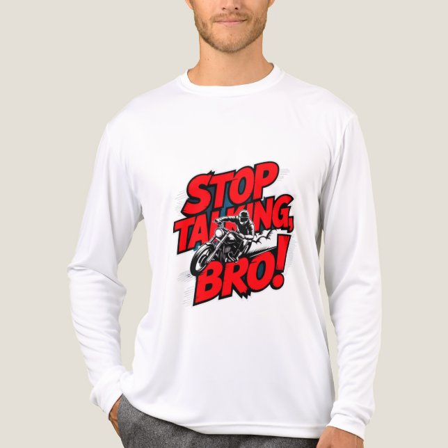Stoppen Sie das Gespräch Bro - Bold Attitude T - S Tri-Blend Shirt (Vorderseite)