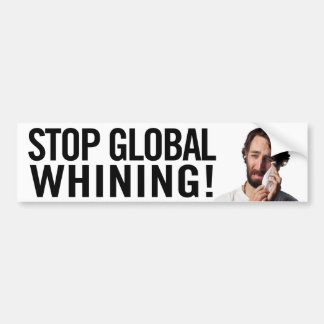 Stoppen Sie das globale Jammern! Autoaufkleber