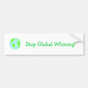 Stoppen Sie das globale Jammern! Autoaufkleber