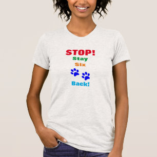 Stoppen Sie die Albernen Bleibe Spuren von sechs P T-Shirt
