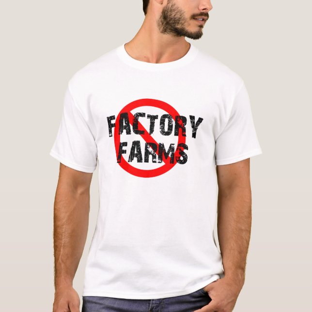 STOPPEN SIE DIE FABRIK-LANDWIRTSCHAFT T-Shirt (Vorderseite)
