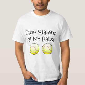 Stoppen Sie, entlang meiner Bälle (Tennisbälle) T-Shirt