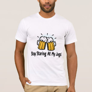 Stoppen Sie, entlang meiner Krüge anzustarren T-Shirt