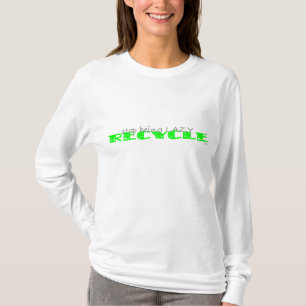 Stoppen Sie, faul zu sein RECYCELN - T-Shirt