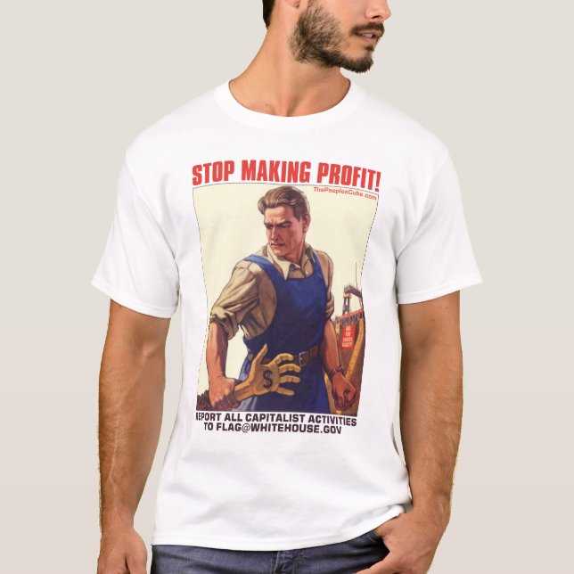Stoppen Sie, Gewinn zu erzielen! T-Shirt (Vorderseite)