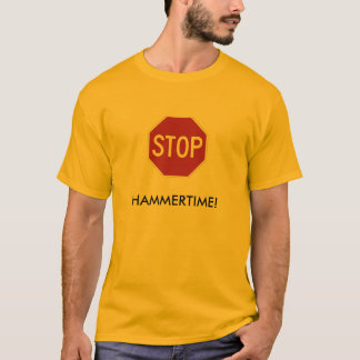 Stoppen Sie, HAMMERTIME! T-Shirt