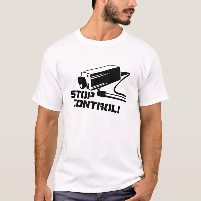 Stoppen Sie Kontrolle T-Shirt (Vorderseite)